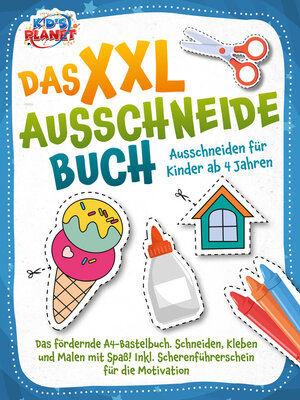 cover image of Das XXL-Ausschneidebuch--Ausschneiden für Kinder ab 4 Jahren